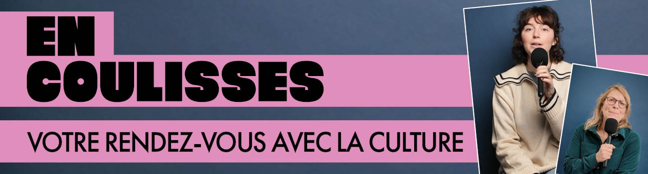 EN COULISSES